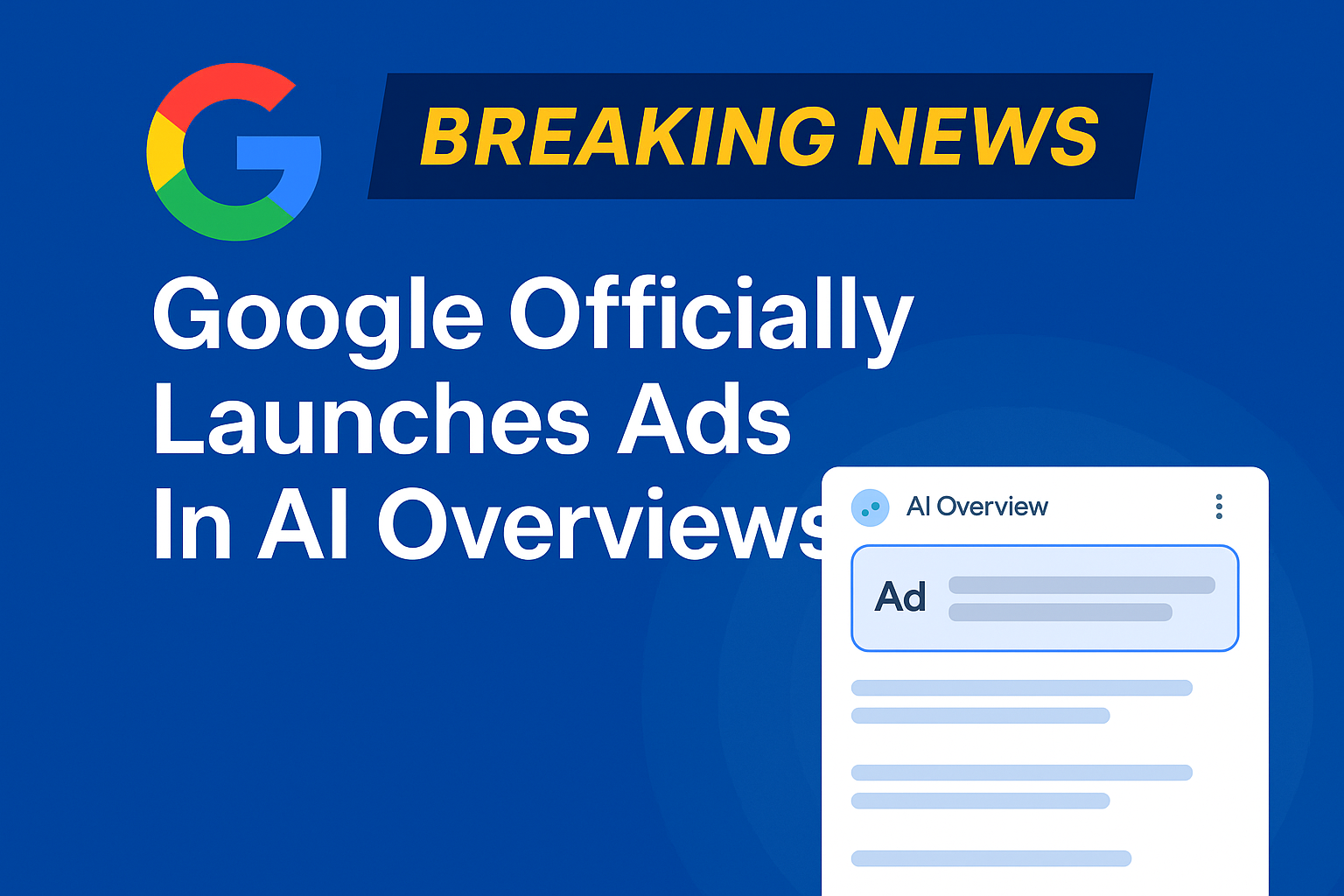 Google Officially Launches Ads In AI Overviews